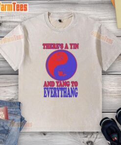 Pretty washed t-shirt featuring 'There's a Yin and Yang to Everythang' quotes about balance in life.