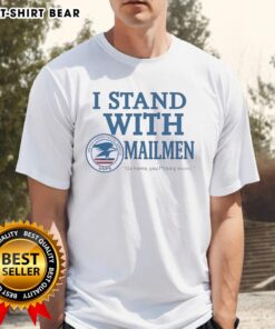 Pretty USPS T-shirt featuring 'I Stand With Mailmen' slogan, perfect for postal service supporters and humor enthusiasts.