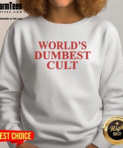 Pretty Worlds Dumbest Cult Sweatshirt featuring a colorful design and bold text, perfect for cult-themed fashion enthusiasts.