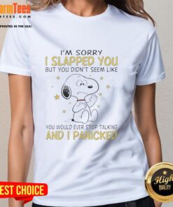 Good Snoopy I'm Sorry I Slapped You Ladies Tee featuring a playful design with Snoopy and a humorous quote.