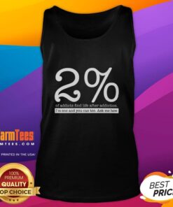 Top 2 of addicts find life after addiction tank top featuring inspirational design for recovery and empowerment.