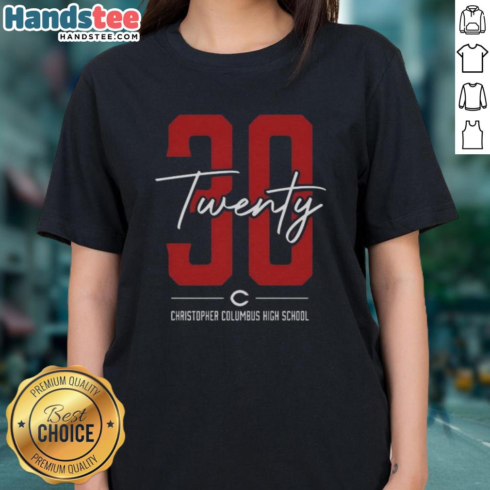 top-30-twenty-christopher-columbus-high-school-ladies-tee Top 30 Twenty Christopher Columbus High School ladies tee featuring a stylish design perfect for school spirit and casual wear.