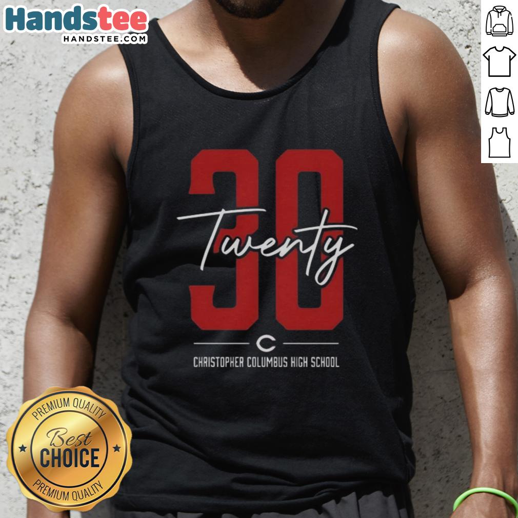 top-30-twenty-christopher-columbus-high-school-tank-top Alt Text: Stylish tank top featuring Top 30 Twenty design for Christopher Columbus High School, perfect for school spirit.
