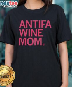 Top Antifa Wine Mom Ladies Tee featuring a stylish design perfect for wine-loving activists.
