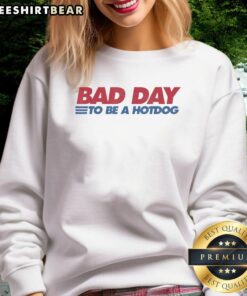 Alt Text: Top Bad Day To Be A Hotdog Sweatshirt featuring a humorous graphic, perfect for casual fashion and fun gift ideas.