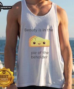 Top Beauty is in the Pie of the Beholder tank top featuring a stylish design, perfect for casual summer wear.