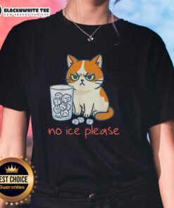 Funny ladies tee featuring a top cat against ice, with playful text saying No Ice Please for a lighthearted style.