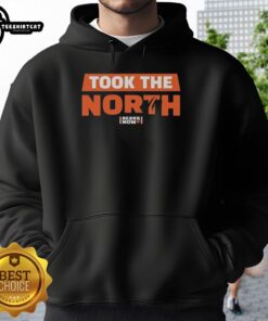 Top Chicago Bears Football Now Took The North Hoodie featuring team colors and logo, perfect for fans supporting the Bears.