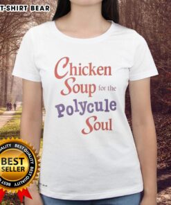 Top Chicken Soup for the Polycule Soul Ladies Tee featuring colorful graphic design and cozy fit for polyamorous community.