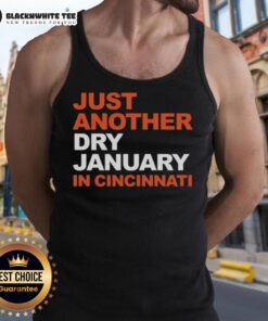 Alt Text: Cincinnati Bengals football tank top design for Just Another Dry January in Cincinnati, showcasing team spirit and style.