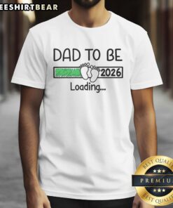 Top Dad To Be 2026 Dad Loading T-Shirt design featuring a playful loading bar, perfect for expectant fathers.