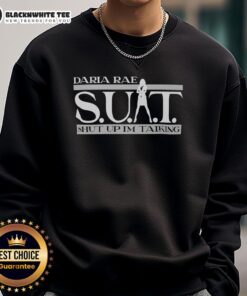 Alt Text: Cozy 'Shut Up I'm Talking' sweatshirt by Daria Rae, perfect for casual outfits and expressing personality.