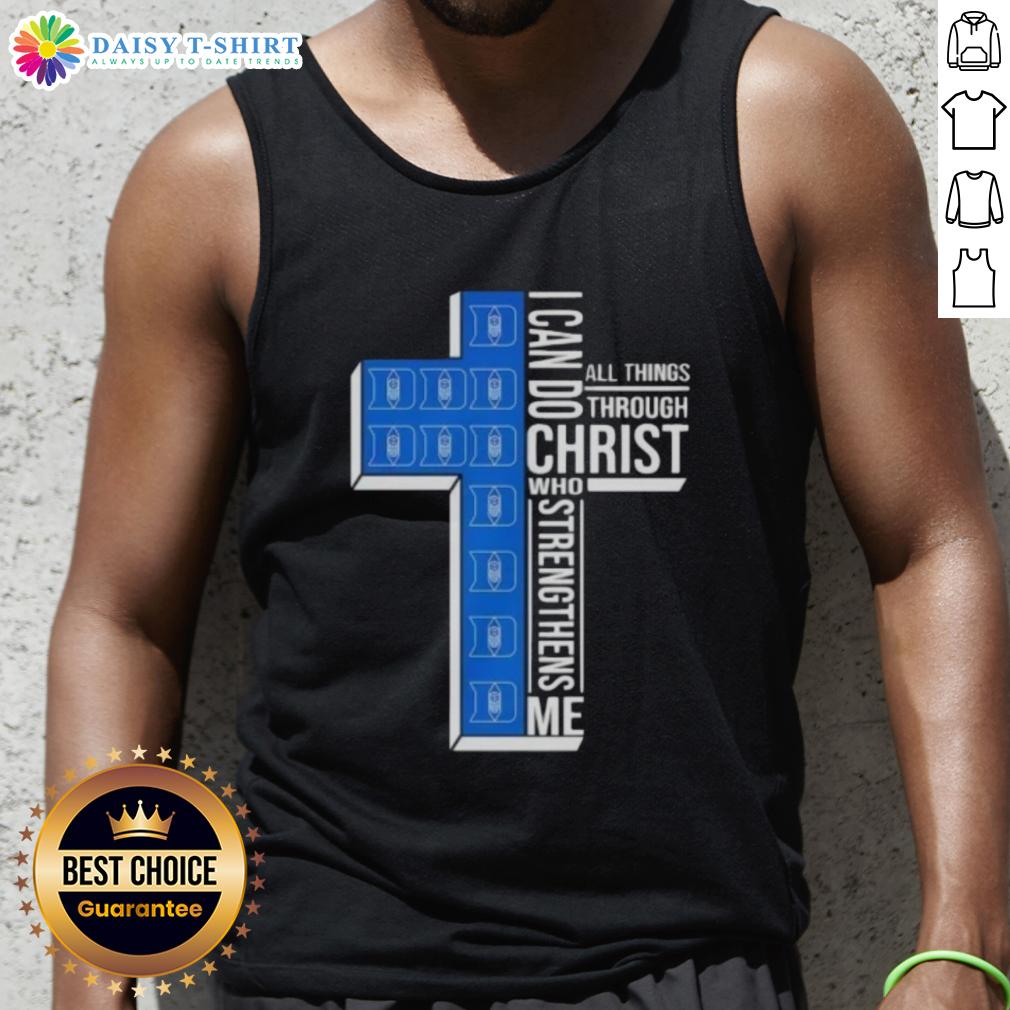 Top Duke Blue Devils Women's Basketball Cross I Can Do All Things Through Christ Who Strengthens Me Tank Top Top Duke Blue Devils women's basketball tank top featuring 'I Can Do All Things Through Christ Who Strengthens Me' design.