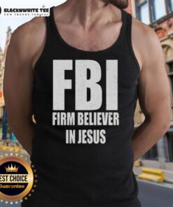 Top FBI Firm believer in Jesus text tank top featuring bold lettering and a stylish design, perfect for casual wear.