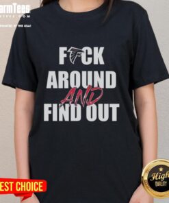 Top Fck Around And Find Out Atlanta Falcons Ladies Tee in vibrant colors, perfect for female fans of the Falcons.
