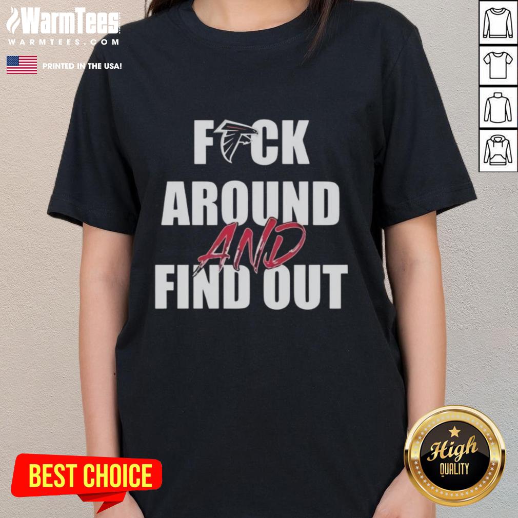 top-fck-around-and-find-out-atlanta-falcons-ladies-tee Top Fck Around And Find Out Atlanta Falcons Ladies Tee in vibrant colors, perfect for female fans of the Falcons.