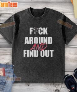 Top F*ck Around And Find Out Atlanta Falcons washed t-shirt featuring bold team graphics and a comfortable fit.