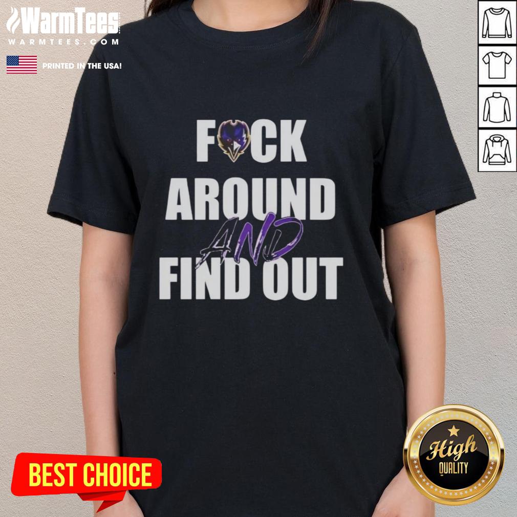 top-fck-around-and-find-out-baltimore-ravens-ladies-tee Top F*ck Around and Find Out Baltimore Ravens Ladies Tee, featuring vibrant team colors and stylish design for fans.