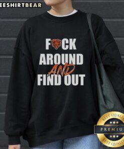 Chicago Bears sweatshirt featuring 'Top F*ck Around And Find Out' slogan, perfect for fans and casual wear.
