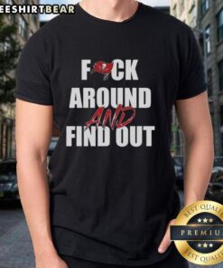 Top Fck Around And Find Out Tampa Bay Buccaneers T-Shirt, featuring bold graphics and team colors, perfect for fans.