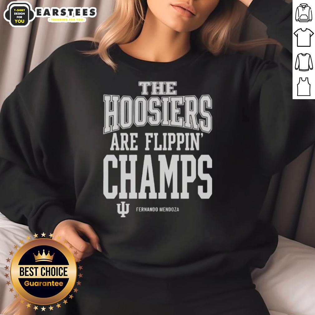 top-fernando-mendoza-the-indiana-hoosiers-football-are-flippin-champs-signature-sweatshirt Alt Text: Top Fernando Mendoza Indiana Hoosiers Football Flippin Champs signature sweatshirt displayed on a rustic background.