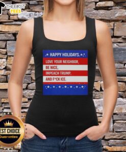 Colorful tank top with 'Happy Holidays' and 'Impeach Trump' slogans, promoting love and kindness for neighbors.