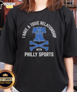 Top I Have A Toxic Relationship With Philly Sports Baseball T-Shirt - Image 3