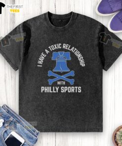 Top I Have A Toxic Relationship With Philly Sports Baseball T-Shirt - Image 6