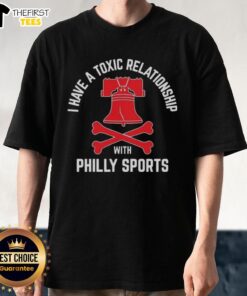 Top I Have A Toxic Relationship With Philly Sports Basketball T-Shirt featuring bold text and a vibrant design for fans.