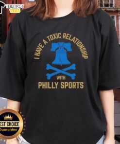 Top I Have A Toxic Relationship With Philly Sports Ladies Tee featuring vibrant graphics and stylish design for sports fans.