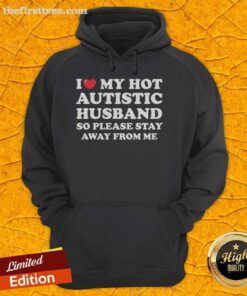 Alt Text: Cozy hoodie featuring I Heart My Hot Autistic Husband design, perfect for showing love and humor in style.