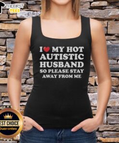 Alt Text: Woman wearing a I Heart My Hot Autistic Husband tank top, showcasing love and pride for her partner.