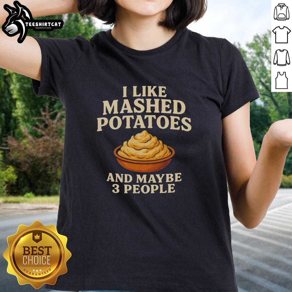 top-i-like-mashed-potatoes-and-maybe-3-people-ladies-tee Top I Like Mashed Potatoes and Maybe 3 People Ladies Tee featuring fun potato-themed graphic on a stylish t-shirt.