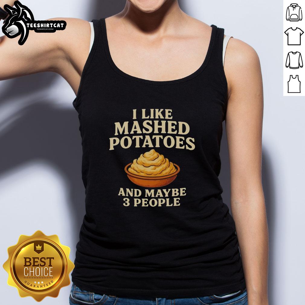 top-i-like-mashed-potatoes-and-maybe-3-people-tank-top Stylish tank top featuring 'I Like Mashed Potatoes And Maybe 3 People' design, perfect for casual wear and food lovers.