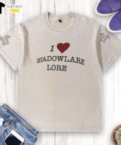 Top I Love Meadowlark Lore washed t-shirt featuring a stylish design and comfortable fit for casual wear.