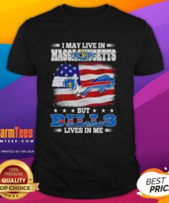 Alt Text: Buffalo Bills fan t-shirt with slogan 'I May Live In Massachusetts But Im A Die Hard Buffalo Bills Fan Till I Die'
