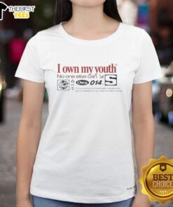 Alt Text: Top I Own My Youth No One Else Can S Ladies Tee featuring stylish design and vibrant colors for trendy women's fashion.