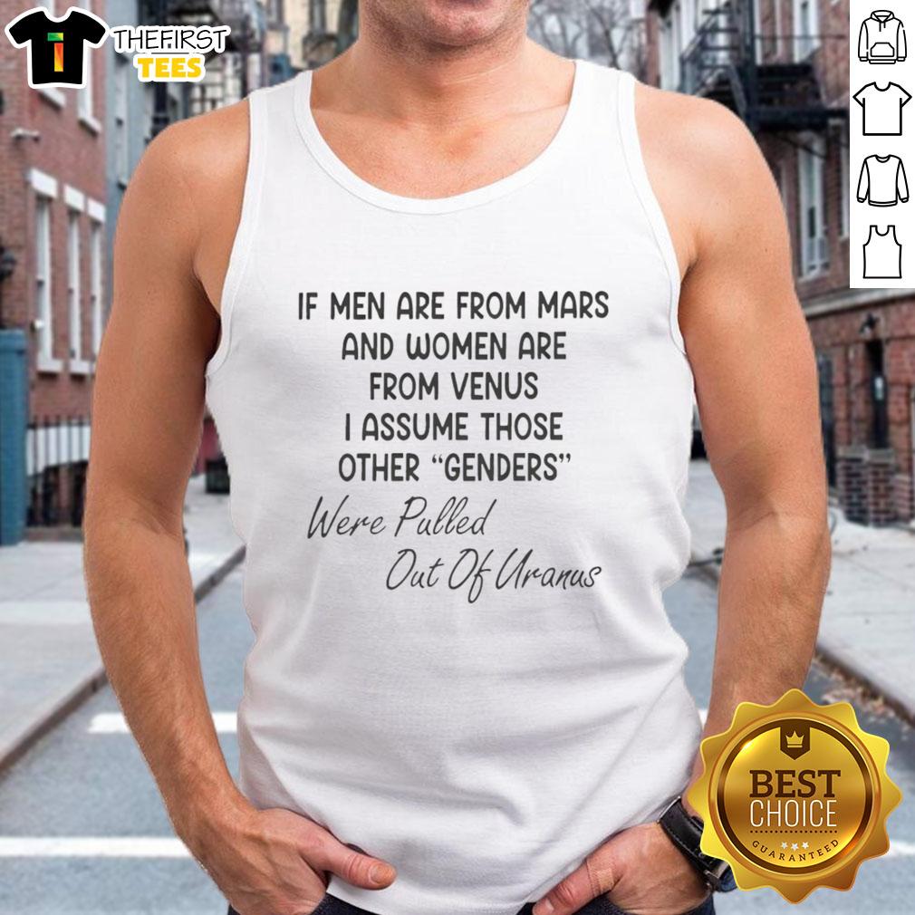 top-if-men-are-from-mars-and-women-are-from-venus-i-assume-those-other-genders-tank-top Trendy tank top featuring 'If Men Are From Mars, Women Are From Venus, What About Other Genders?' design for casual wear.
