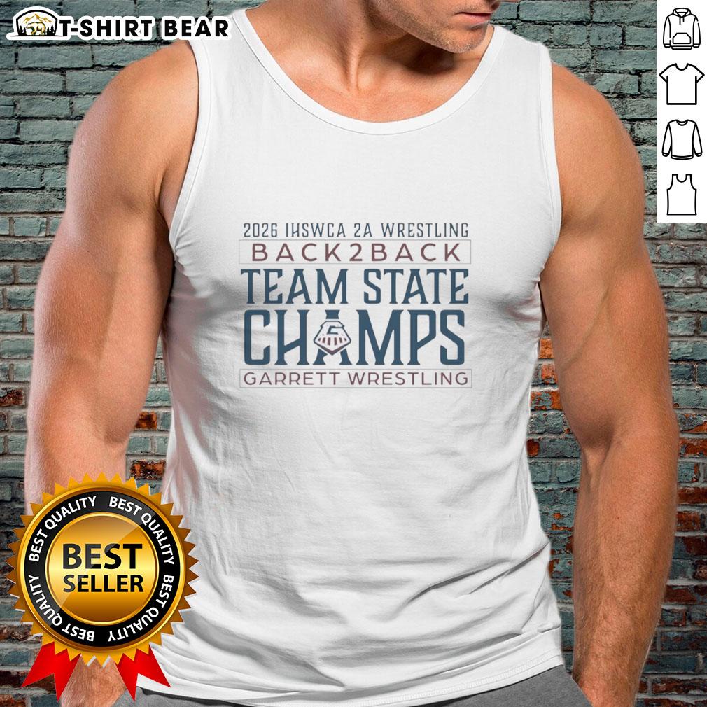 Top Ihswca 2A Wrestling Back2Back Team State Champs Garrett Wrestling Tank Top Garrett Wrestling Tank Top featuring 'Top IHSWCA 2A Wrestling Back2Back Team State Champs' design, perfect for fans.