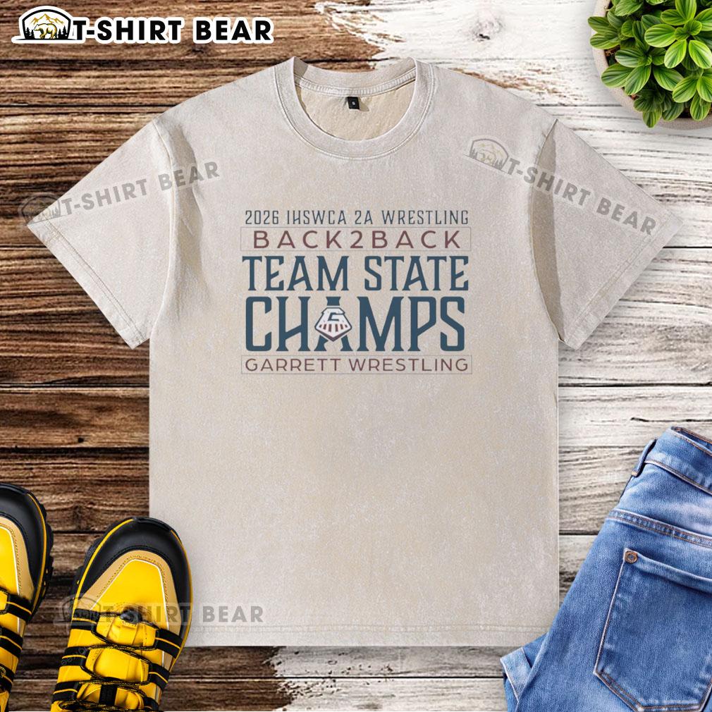Top IHSWCA 2A Wrestling Back2Back Team State Champs Garrett Wrestling Washed T-Shirt Garrett Wrestling team celebrates as 2A State Champs in washed t-shirt, showcasing their back-to-back IHSWCA victory.