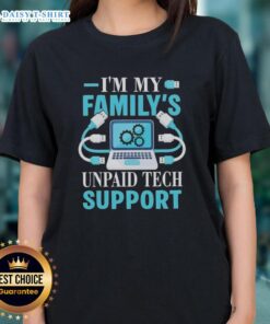 Top Im My Family's Unpaid Tech Support Tee featuring a computer engineer design for tech-savvy ladies.