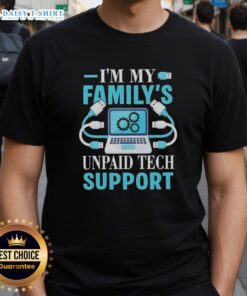 Top Im My Family's Unpaid Tech Support Computer Engineer T-Shirt featuring a humorous design for tech-savvy individuals.