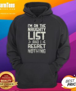 Top I'm On The Naughty List And I Regret Nothing Retro Hoodie in festive design, perfect for holiday celebrations.