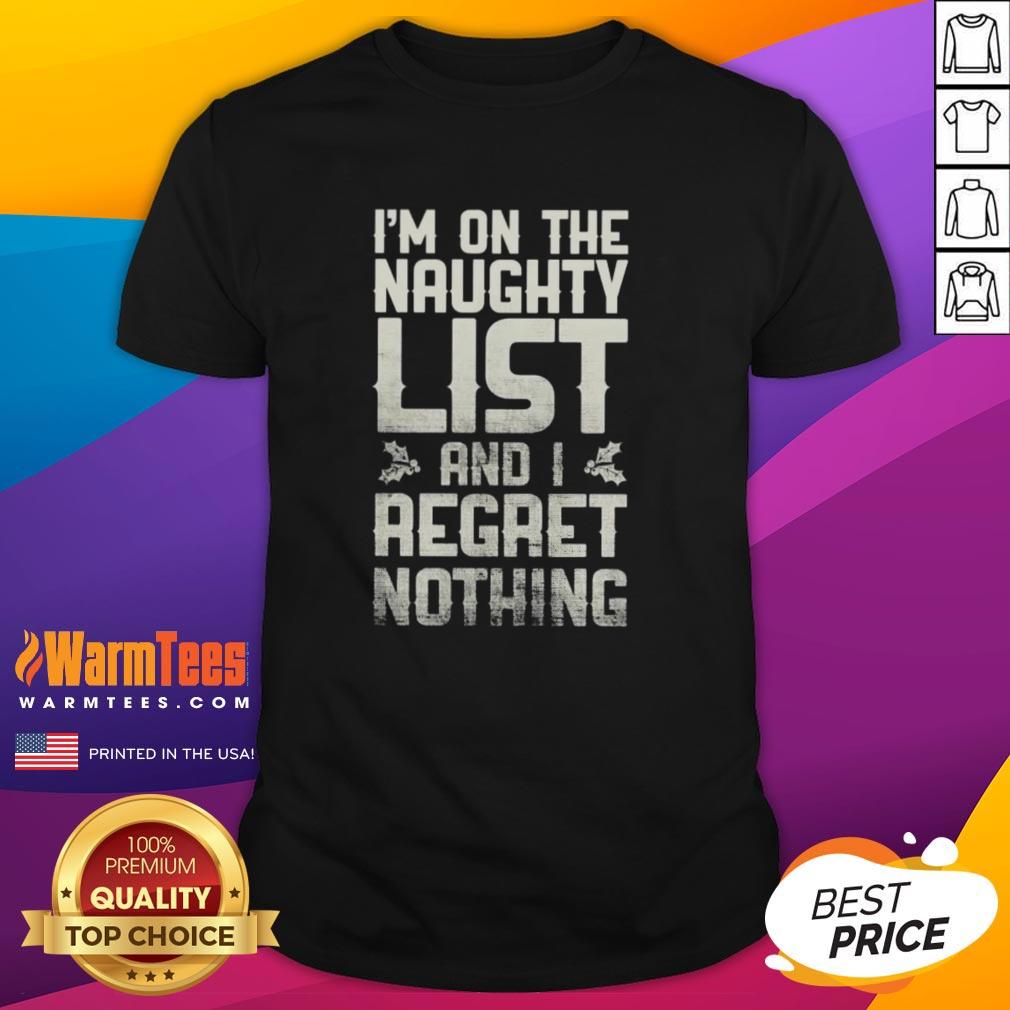 top-im-on-the-naughty-list-and-i-regret-nothing-retro-t-shirt-1 Alt Text: Top I'M On The Naughty List And I Regret Nothing Retro T-Shirt design featuring festive graphics and bold text.