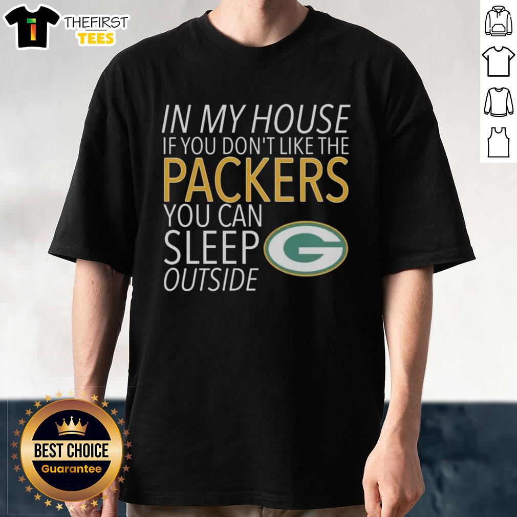 top-in-my-house-if-you-dont-like-the-packers-you-can-sleep-outside-t-shirt Top In My House If You Don't Like The Packers You Can Sleep Outside T-Shirt design with bold graphics and team colors.