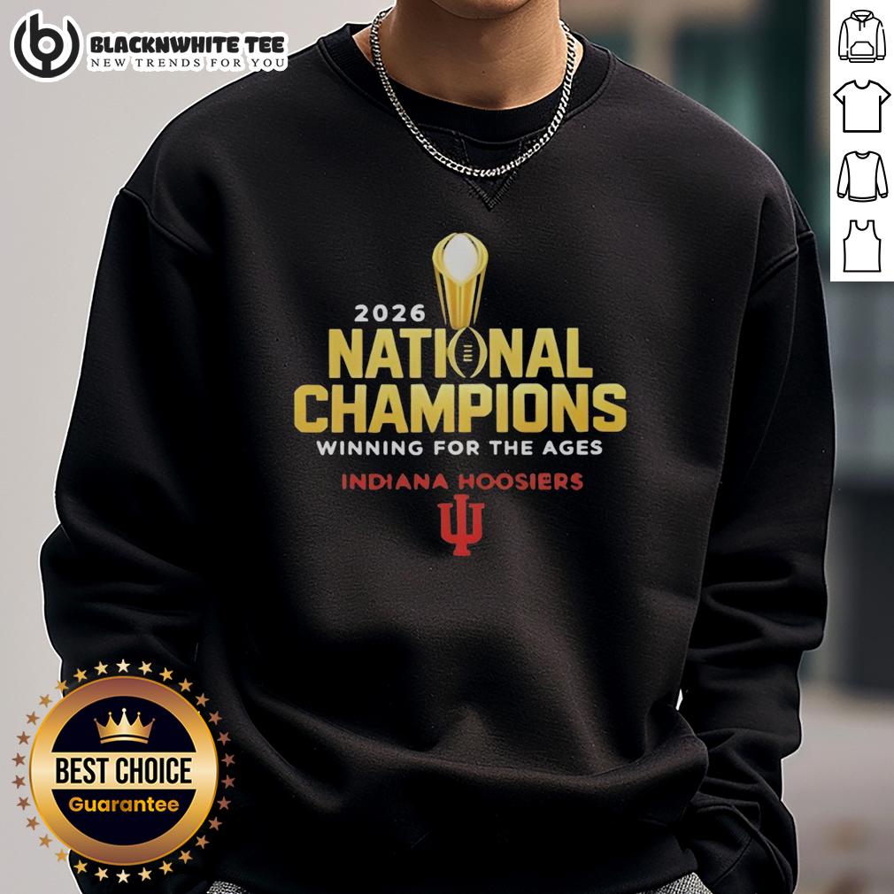Top Indiana Hoosiers 2026 National Champions Winning For The Ages Sweatshirt Top Indiana Hoosiers 2026 National Champions sweatshirt showcasing team pride and winning spirit for fans.