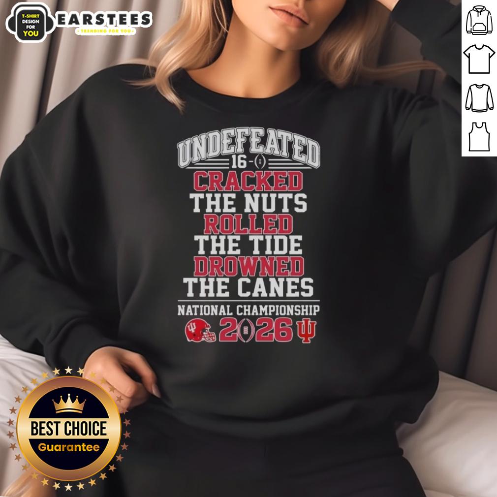 top-indiana-hoosiers-undefeated-16-0-cracked-the-nuts-rolled-the-tide-drowned-the-canes-sweatshirt Top Indiana Hoosiers undefeated 16-0 sweatshirt featuring bold graphics celebrating their victory over rivals.