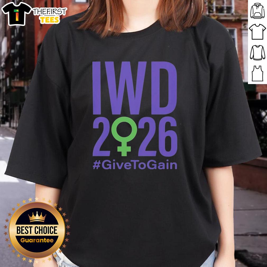 top-international-womens-day-2026-give-to-gain-ladies-tee Alt Text: Top International Women's Day 2026 'Give to Gain' Ladies Tee featuring empowering design for womens rights.