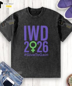 Top International Women's Day 2026 'Give to Gain' washed t-shirt featuring a stylish design for women's empowerment.
