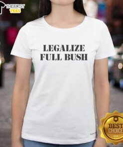 Top Legalize Full Bush Ladies Tee featuring a stylish design, ideal for casual wear and promoting body positivity.